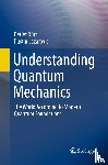 Durr, Detlef, Lazarovici, Dustin - Understanding Quantum Mechanics