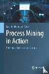  - Process Mining in Action
