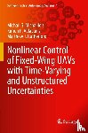 Michailidis, Michail G., Valavanis, Kimon P., Rutherford, Matthew J. - Nonlinear Control of Fixed-Wing UAVs with Time-Varying and Unstructured Uncertainties