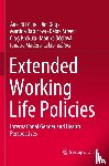  - Extended Working Life Policies