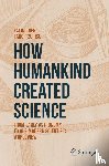 Chen, Falin, Hsu, Fang-Tzu - How Humankind Created Science