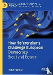 Rose, Richard - How Referendums Challenge European Democracy