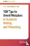 Wallwork, Adrian, Southern, Anna - 100 Tips to Avoid Mistakes in Academic Writing and Presenting