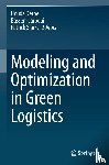  - Modeling and Optimization in Green Logistics