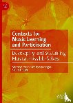 Creech, Andrea, Varvarigou, Maria, Hallam, Susan - Contexts for Music Learning and Participation