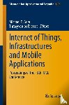  - Internet of Things, Infrastructures and Mobile Applications