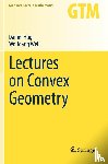 Hug, Daniel, Weil, Wolfgang - Lectures on Convex Geometry