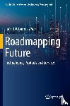  - Roadmapping Future