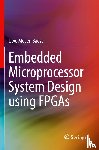 Meyer-Baese, Uwe - Embedded Microprocessor System Design using FPGAs
