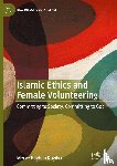 Kayikci, Merve Reyhan - Islamic Ethics and Female Volunteering