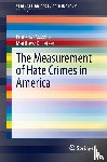 Pezzella, Frank S., Fetzer, Matthew D. - The Measurement of Hate Crimes in America