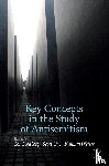  - Key Concepts in the Study of Antisemitism