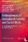  - Ambivalences of Inclusion in Society and Social Work