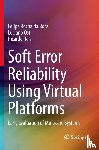 Rocha da Rosa, Felipe, Ost, Luciano, Reis, Ricardo - Soft Error Reliability Using Virtual Platforms