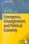  - Emergence, Entanglement, and Political Economy