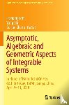  - Asymptotic, Algebraic and Geometric Aspects of Integrable Systems