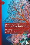 McFarland, Brian Joseph - Conservation of Tropical Coral Reefs