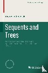 Indrzejczak, Andrzej - Sequents and Trees