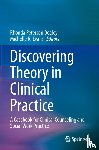  - Discovering Theory in Clinical Practice