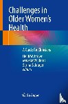  - Challenges in Older Women’s Health