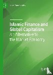 Watkins, James Simon - Islamic Finance and Global Capitalism