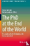 - The PhD at the End of the World - Provocations for the Doctorate and a Future Contested