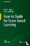 Levine, Ruth E., Hudes, Patricia D. - How-to Guide for Team-Based Learning