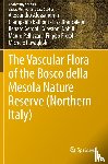 Alessandrini, Alessandro, Balboni, Giampaolo, Brancaleoni, Lisa, Gerdol, Renato - The Vascular Flora of the Bosco della Mesola Nature Reserve (Northern Italy)