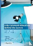  - Entertainment-Education Behind the Scenes