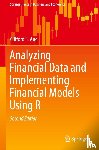 Ang, Clifford S. - Analyzing Financial Data and Implementing Financial Models Using R