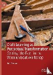 Martin, Tom - Craft Learning as Perceptual Transformation