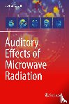 Lin, James C. - Auditory Effects of Microwave Radiation