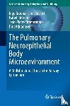 Brouns, Inge, Verckist, Line, Pintelon, Isabel, Timmermans, Jean-Pierre - The Pulmonary Neuroepithelial Body Microenvironment