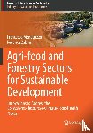 Meneguzzo, Francesco, Zabini, Federica - Agri-food and Forestry Sectors for Sustainable Development