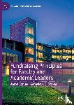 Conley, Aaron, Shaker, Genevieve G. - Fundraising Principles for Faculty and Academic Leaders