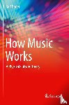 Bader, Rolf - How Music Works