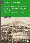 Jones, Eric L. - Landscape History and Rural Society in Southern England