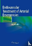 Duvnjak, Stevo - Endovascular Treatment of Arterial Emergencies