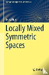 Hunt, Bruce - Locally Mixed Symmetric Spaces