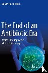 van den Brink, Rinke - The End of an Antibiotic Era