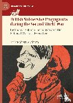 Graham, Kirk Robert - British Subversive Propaganda during the Second World War