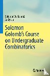 Golomb, Solomon W., Liu, Andy - Solomon Golomb’s Course on Undergraduate Combinatorics