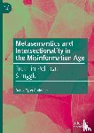 Anderson, Derek Egan - Metasemantics and Intersectionality in the Misinformation Age