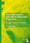 Rimmington, Anthony - The Soviet Union’s Agricultural Biowarfare Programme