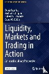 Ozenbas, Deniz, Pagano, Michael S., Schwartz, Robert A., Weber, Bruce W. - Liquidity, Markets and Trading in Action
