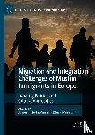  - Migration and Integration Challenges of Muslim Immigrants in Europe