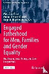  - Engaged Fatherhood for Men, Families and Gender Equality