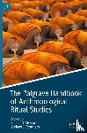  - The Palgrave Handbook of Anthropological Ritual Studies