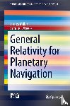 Miller, James, Weeks, Connie J. - General Relativity for Planetary Navigation