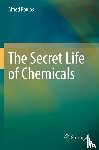 Poulos, Alfred - The Secret Life of Chemicals